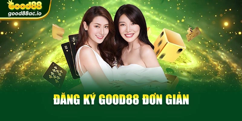 Đăng ký Good88 đơn giản